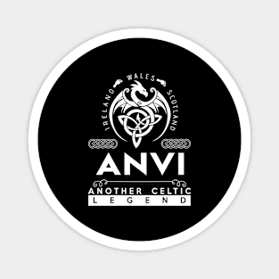 Anvi Name T Shirt - Another Celtic Legend Anvi Dragon Gift Item Magnet